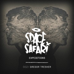 Clint Stewart pres. Space Safari Expeditions 002 w/ Gregor Tresher