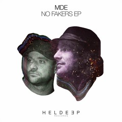 MDE - No Fakers [OUT NOW]
