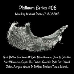 Platinum Series #6 // Mixed by Michael Dietze // 18.02.2018