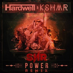 Hardwell & KSHMR -  Power (SᴎR Trap & Hardstyle Remix)