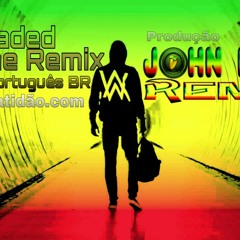 Meu Bem Não Vá - Banda Batidão.com - Faded (Versão PT BR) Prod. John Lucas Remix (Reggae Roots).