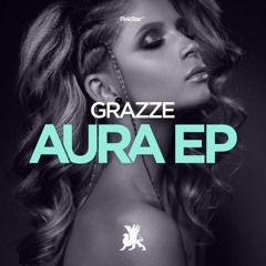 GRAZZE - Aura (feat ARC)
