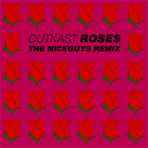 Outkast - Roses (The Niceguys Remix)