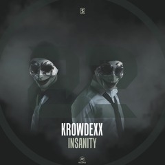 Krowdexx - Insanity (Teaser)