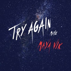 MAYE, Maya Vik - Try Again
