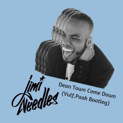 Dean Town Come Down (Jimi Needles Vulf.Paak Boot)