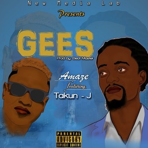 Amaze Ft Takun J - Gees (BeatMaster)