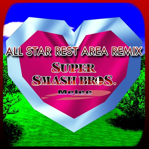 All Star Mode Rest Area REMIX (Hip Hop) [Super Smash Bros. Melee]