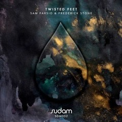 FREE DL : Sam Farsio, Frederick Stone - Twisted Feet (Kintar 5am Mix) [Sudam Recordings]