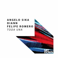 Angelo Sika & Diann Ft Felipe Romero - Toda Una [OUT NOW]
