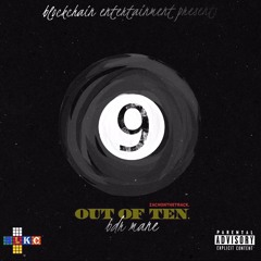 BDR Mane  - Nine Out Of Ten [Prod. ZACHONTHETRACK]