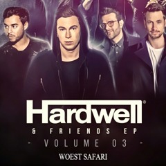 Woest Safari - Hardwell, Quintino, Jewelz&Sparks
