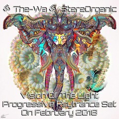 ૐ Vision Of The Light ૐ - Progressive Psytrance Set On February, 2018