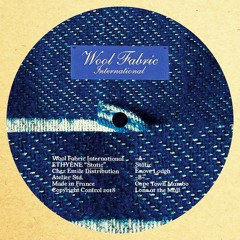 PREMIERE: Ethyène - Static [Wool Fabric International]
