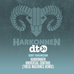 Harkonnen - Universal Control (These Machines Remix)
