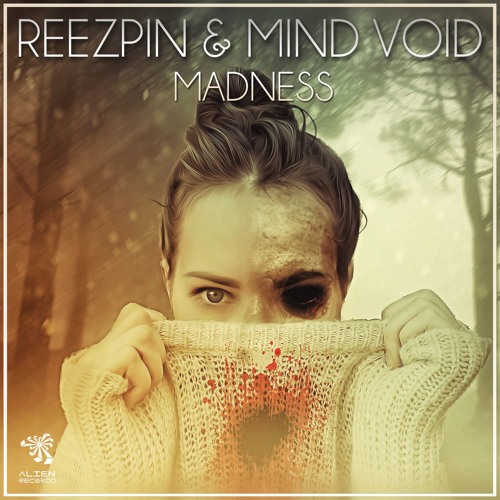 ReeZpin & Mind Void - Madness ### OUT NOW ###
