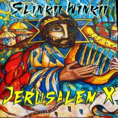 Slinkii Winkii  - Jerusalem X (Black Records)