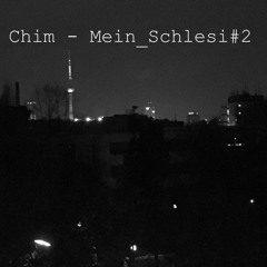 Chim - Mein_Schlesi#2