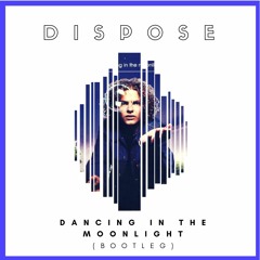 TOPLOADER - DANCING IN THE MOONLIGHT (DISPOSE BOOTLEG)