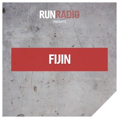 RUN RADIO Episode #043 Guestmix by Fijin