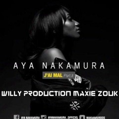 WilProd Ft Aya Nakamura J'ai Mal Partie 2 [Vrs Maxii]