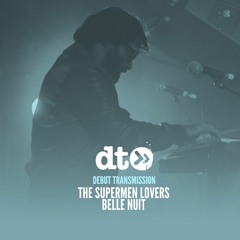 The Supermen Lovers - Belle Nuit