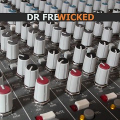 FREE DOWNLOAD - Dr Fre - wicked