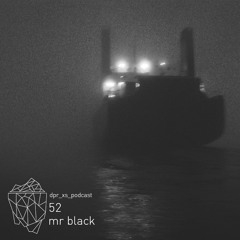 dpr_xs_podcast_52_mr_black