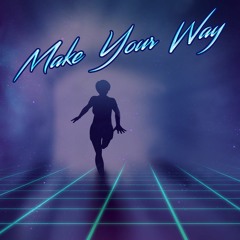 Make Your Way