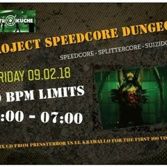 KHK @ project speedcore Dungeon 09022018