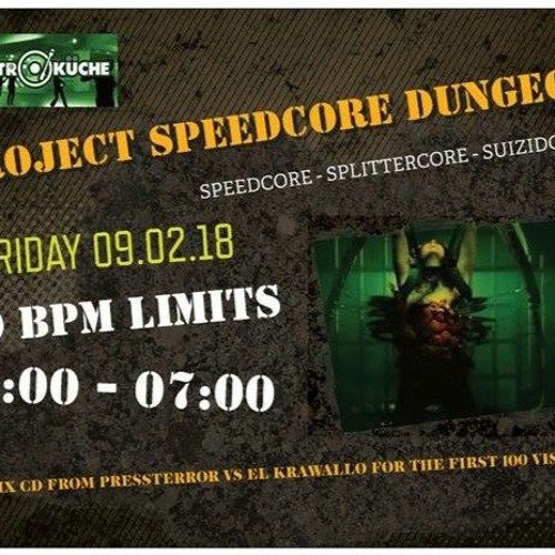 KHK @ project speedcore Dungeon 09022018