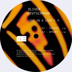 MOTE052 :: Oliver Deutschmann – Lost In A Loop EP