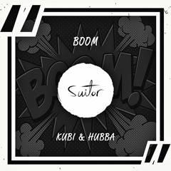Kubi & Hubba - Boom [ FREE DOWNLOAD ]