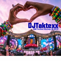 EDM Festival Mashup 2018 By DJTaktexx