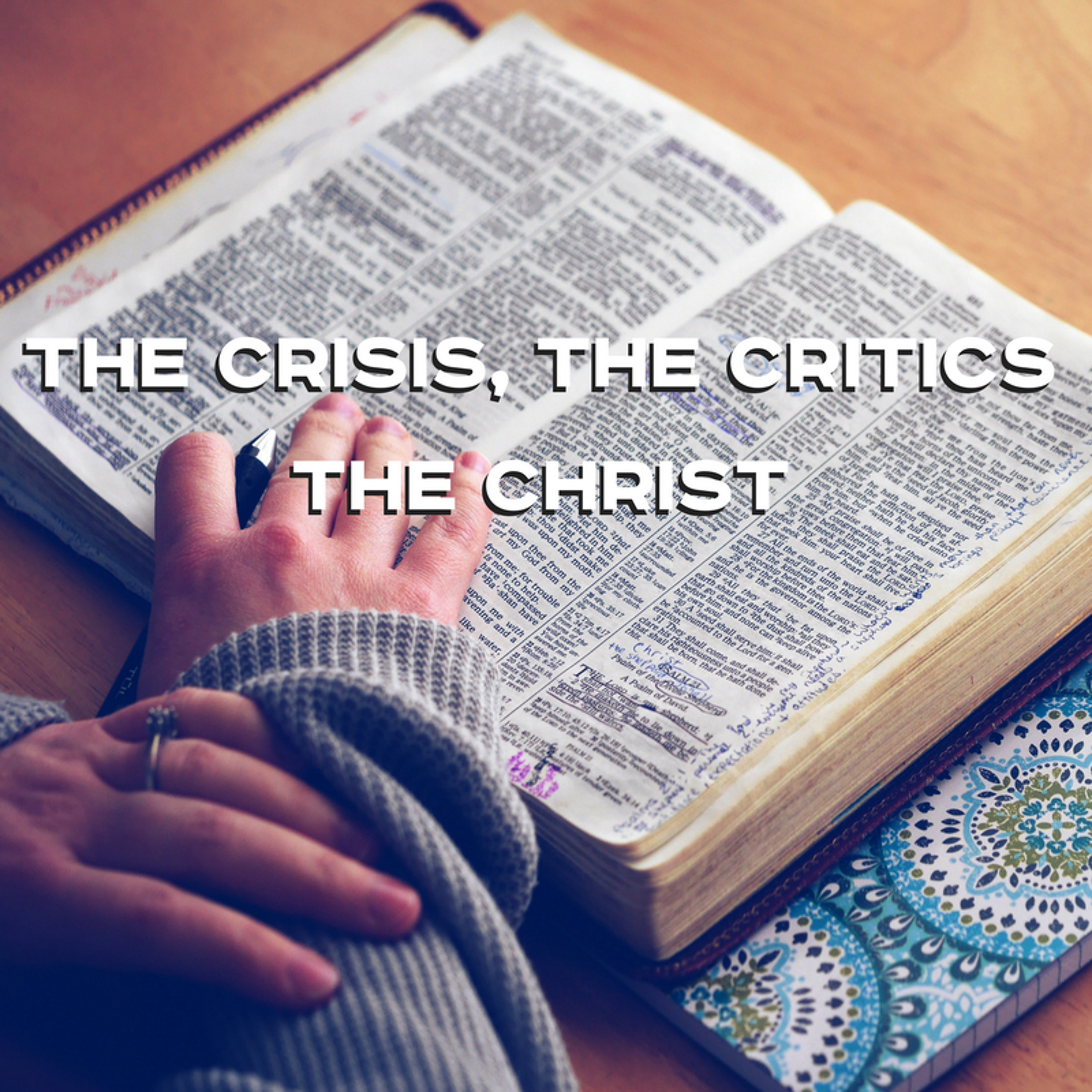 2-18-18a - Josh Pennington - The Critics, The Crisis , The Christ