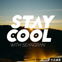 Stay Cool #013.5 (R&B • Hip Hop • Jazz Mix)