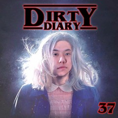 DIRTY-DIARY CHAPTER 37: MOUTH BREATHER