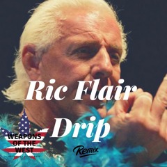 Ric Flair Drip Remix🔥🔥🔥 (wOw) Full