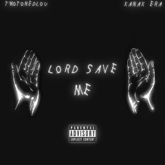 TwoTonedLou x Xanax Era - Lord Save Me