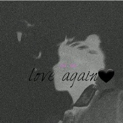 Love Again