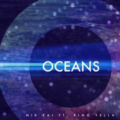 Nik Kai - Oceans ft. King Yella