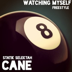 Watching Myself Freestyle (prod. by Statik Selektah)