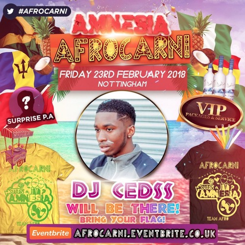 Wavelist - #AfroCarni Bashment #HitEveryBeatSession Mix by DJ @Cedss_|| For bookings SC : Naomi.amba
