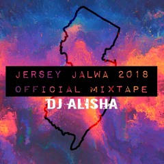 Jersey Jalwa 2018 Official Mixtape - DJ Alisha