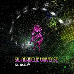 Slideॐ - Swingadelic 20's (Swingadelic Universe)