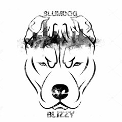 Slumdog - Blizzy