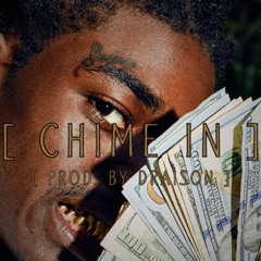 "CHIME IN" | KODAK BLACK ✘ RONNYJ