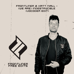 Frontliner Free Edits #3 Indestructible (Vocoder Edit)