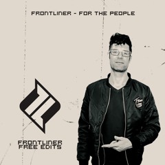 Frontliner Free Edits #2 For The People