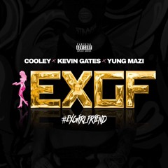 CashOnDemandCooley-EXGF Feat. Kevin Gates & Yung Mazi